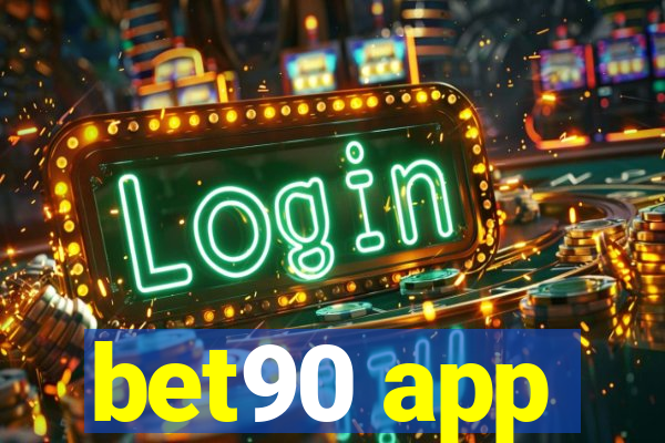 bet90 app