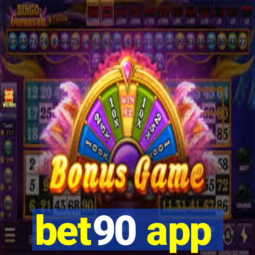 bet90 app