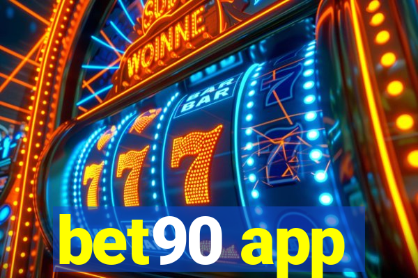 bet90 app