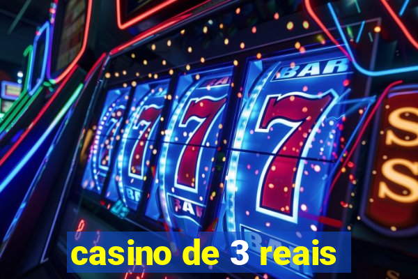 casino de 3 reais