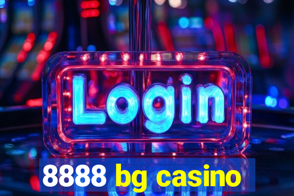 8888 bg casino