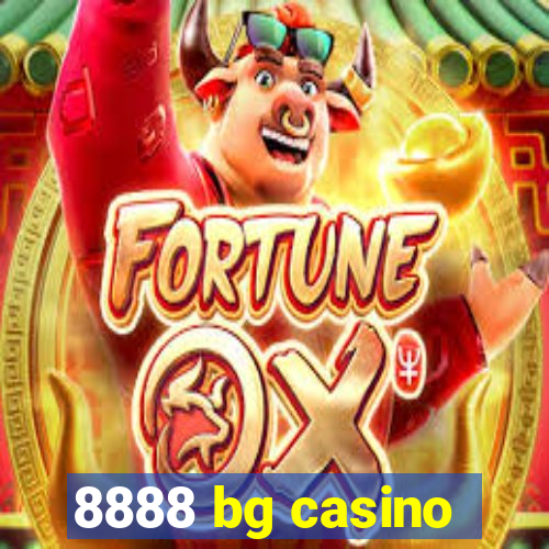 8888 bg casino