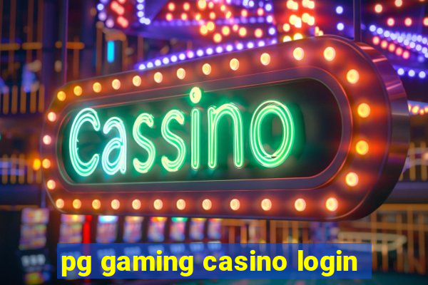 pg gaming casino login