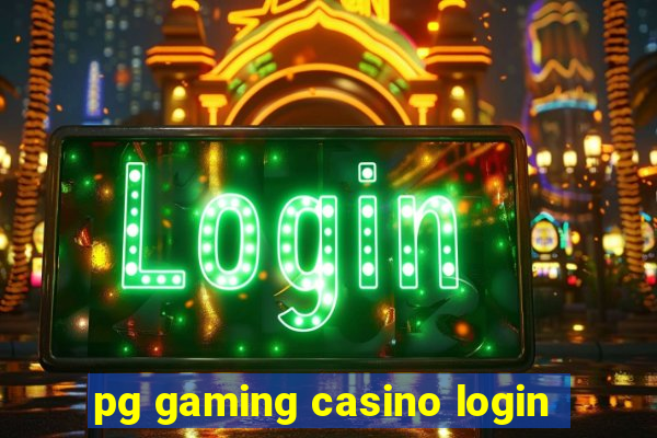 pg gaming casino login