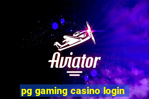 pg gaming casino login