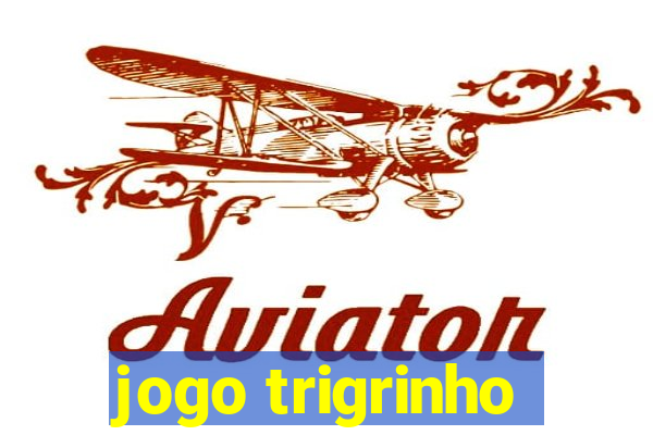 jogo trigrinho