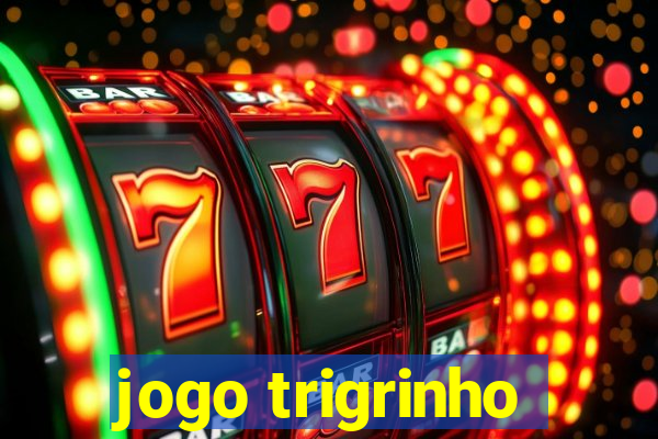 jogo trigrinho