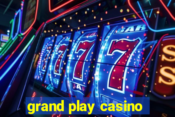 grand play casino