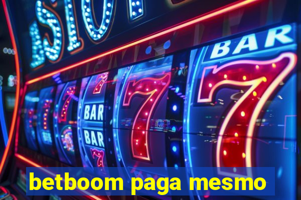 betboom paga mesmo