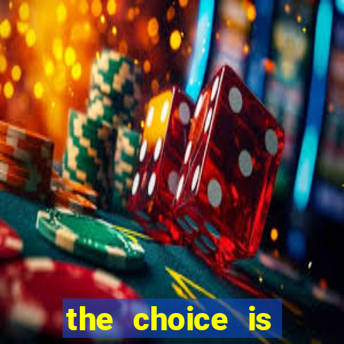 the choice is yours megaways slot