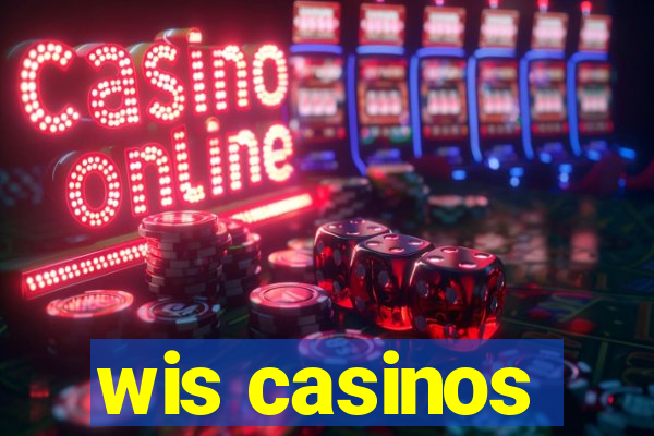 wis casinos