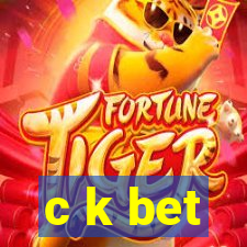 c k bet