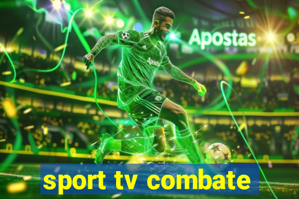 sport tv combate