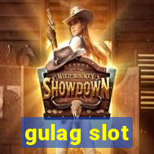 gulag slot