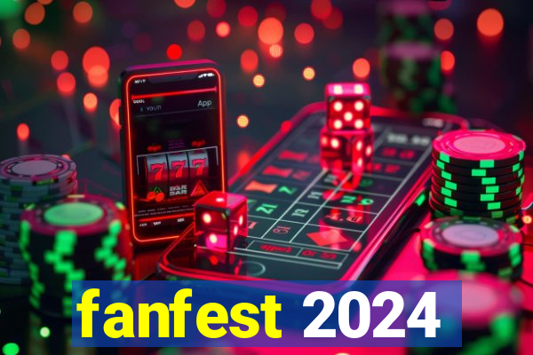 fanfest 2024