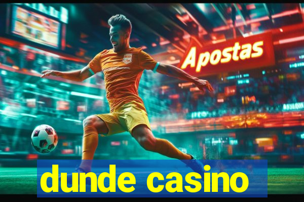 dunde casino