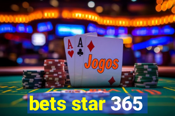 bets star 365