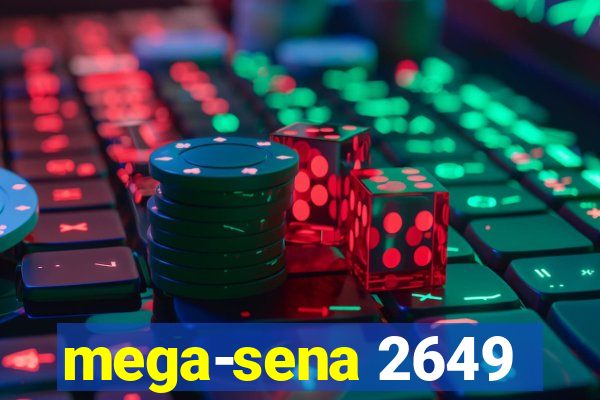 mega-sena 2649