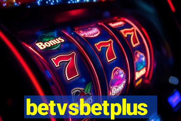 betvsbetplus