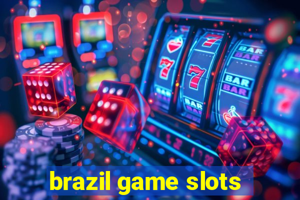 brazil game slots