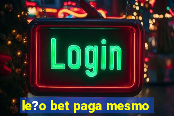 le?o bet paga mesmo