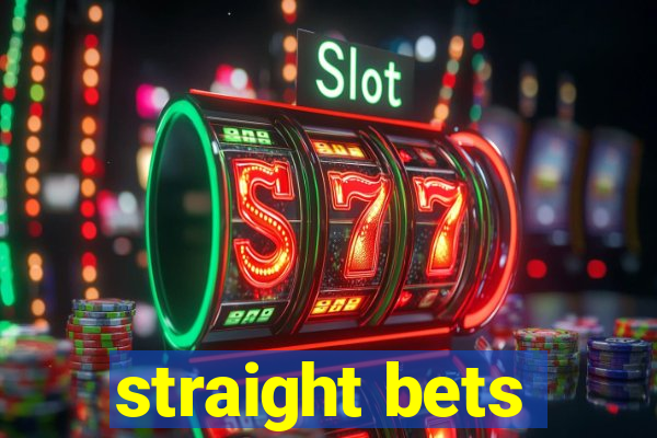 straight bets