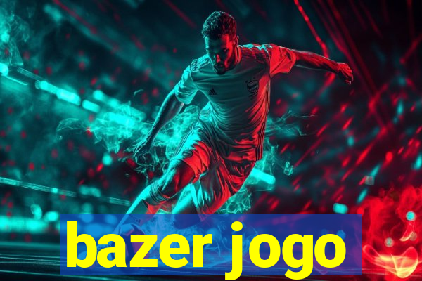 bazer jogo