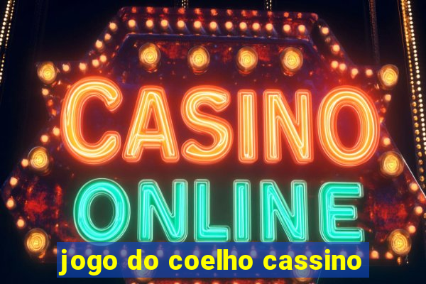 jogo do coelho cassino