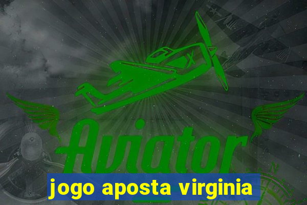 jogo aposta virginia