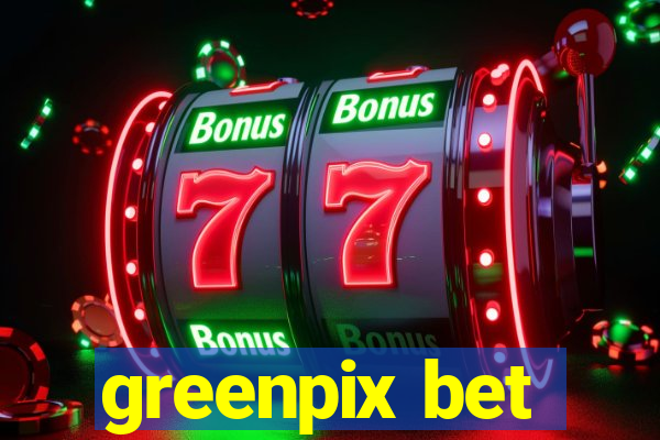 greenpix bet