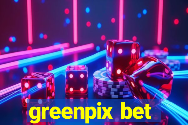 greenpix bet