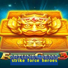 strike force heroes 2 hacked