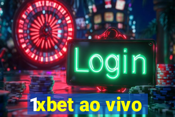 1xbet ao vivo