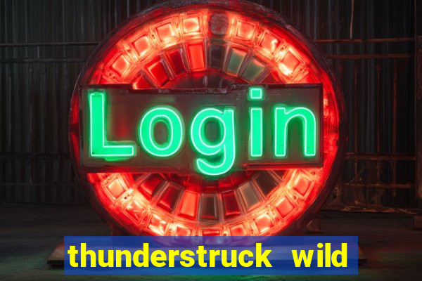 thunderstruck wild lighting slot