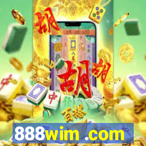 888wim .com