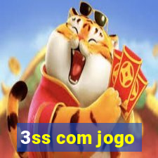 3ss com jogo