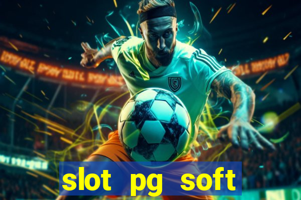 slot pg soft porcentagem demo