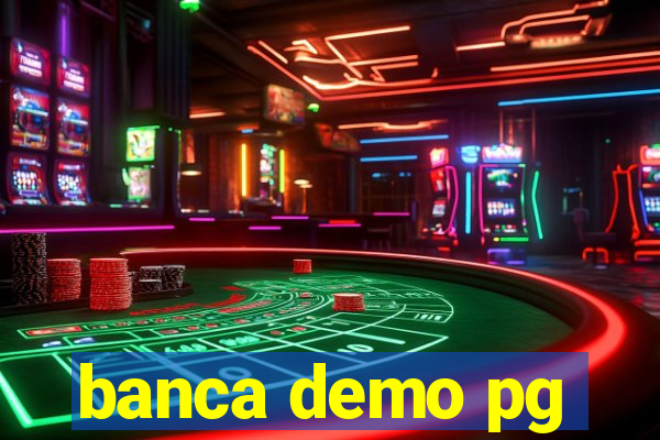 banca demo pg