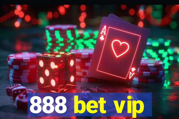 888 bet vip