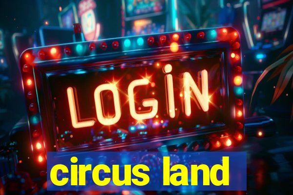 circus land