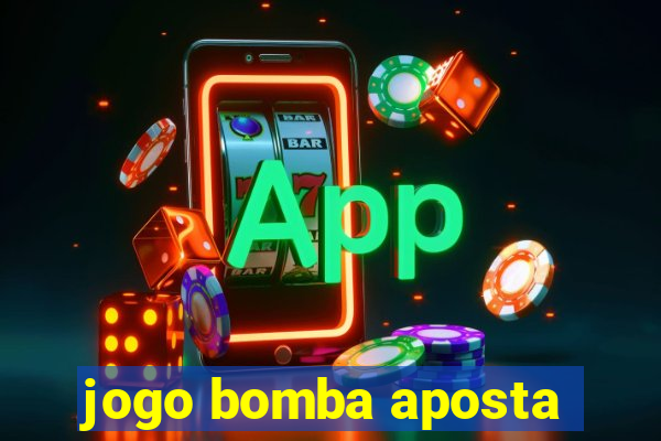 jogo bomba aposta