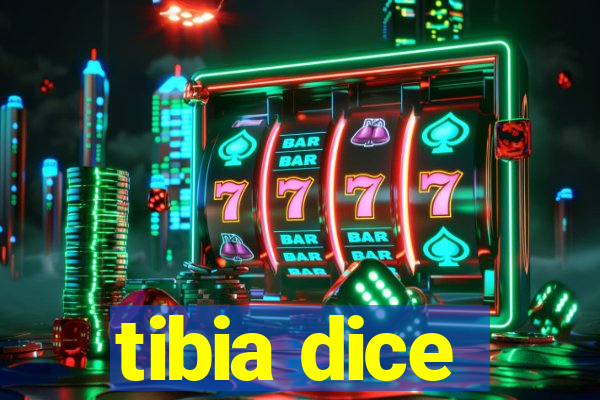 tibia dice