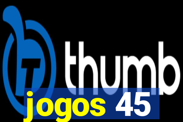 jogos 45