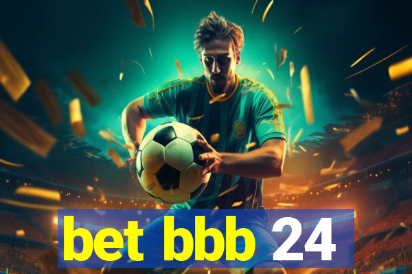 bet bbb 24