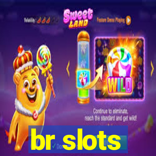 br slots