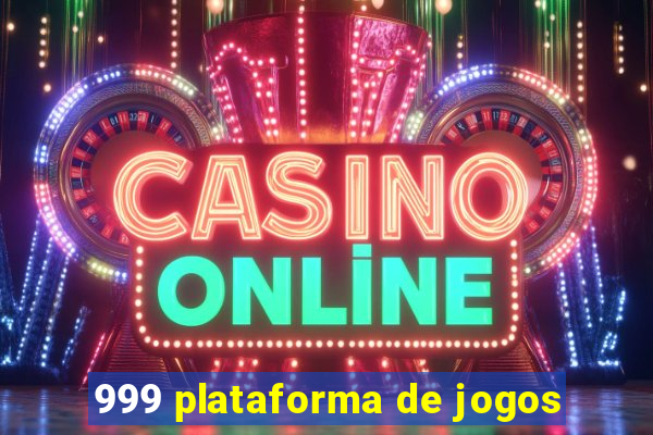 999 plataforma de jogos