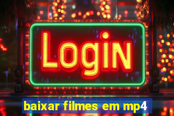 baixar filmes em mp4