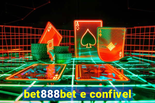 bet888bet e confivel