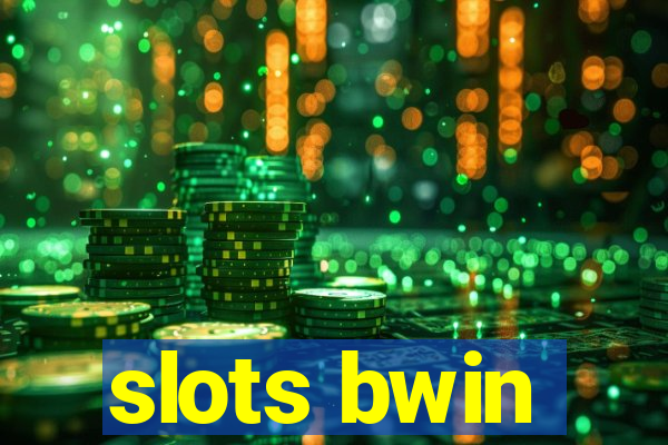 slots bwin