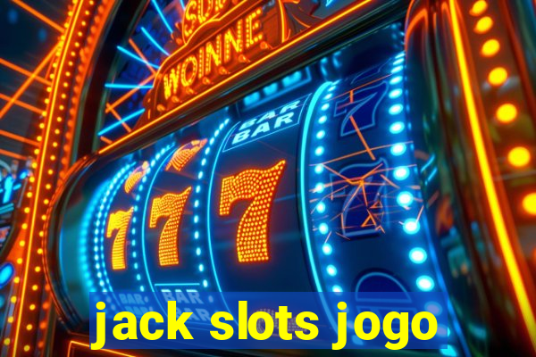 jack slots jogo